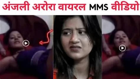 anjali arora leaked mms porn video|Trending Indian Viral MMS Leaked Videos Download Links 2024